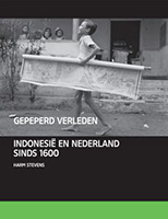 Gepeperd verleden. Indonesië en Nederland sinds 1600