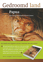 Gedroomd Land Papua - Henk C. Hoogink
